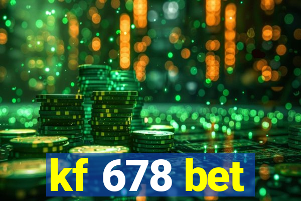 kf 678 bet